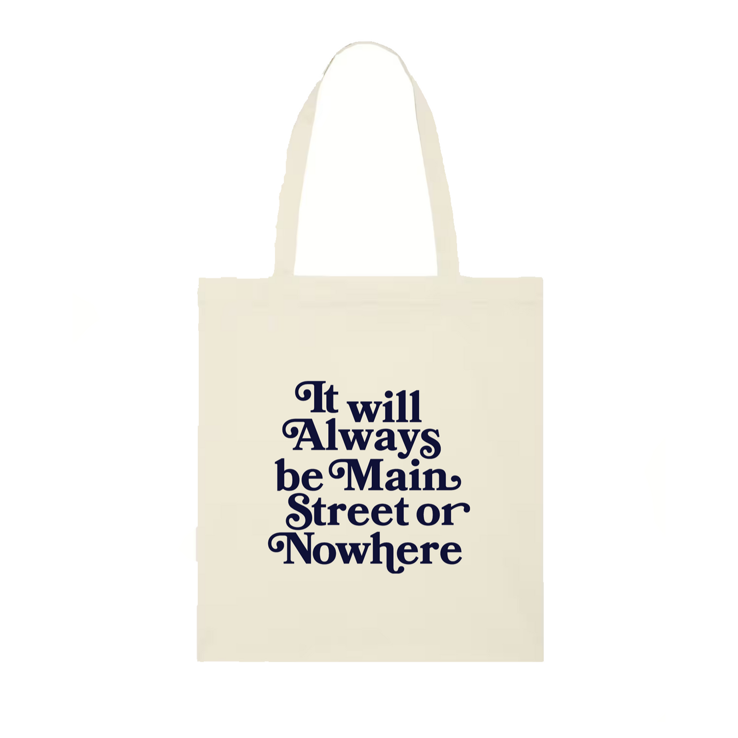 Main Street or Nowhere Tote Bag